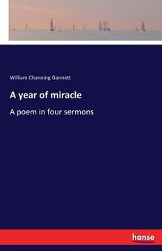 portada A year of miracle: A poem in four sermons (en Inglés)