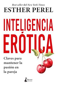 portada Inteligencia Erótica: Claves Para Mantener la Pasión en la Pareja