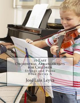 portada 10 Easy Orchestral Arrangements for Children: Strings and Piano (en Inglés)