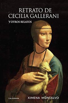 portada Retrato de Cecilia Gallerani: Y Otros Relatos (in Spanish)