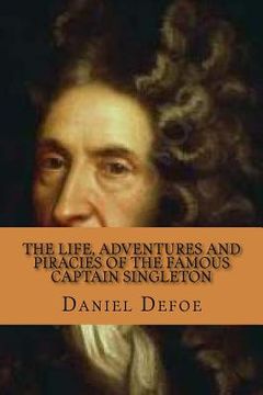 portada The life, adventures and piracies of the famous captain Singleton (Special Edition) (en Inglés)