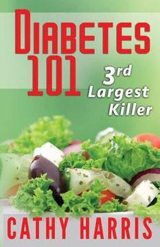 portada Diabetes 101: 3rd Largest Killer