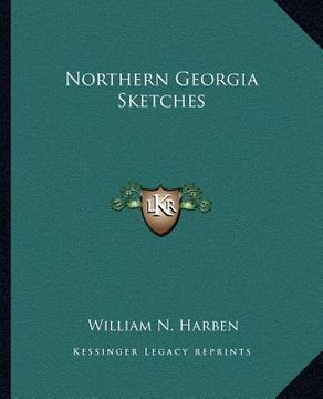 portada northern georgia sketches (en Inglés)