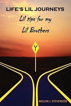 portada Life's Lil Journeys: Lil Tips for My Lil Brothers
