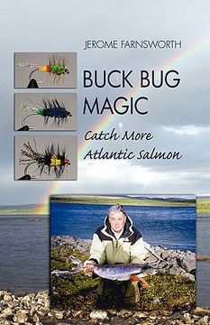 portada buck bug magic: catch more atlantic salmon (en Inglés)