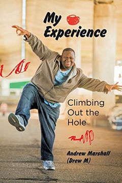 portada My Experience: Climbing out the Hole (en Inglés)