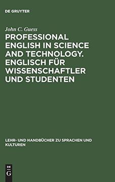 portada Professional English in Science and Technologyenglisch für Wissenschaftler und Studenten (Lehr- und Handbücher zu Sprachen und Kulturen) (en Inglés)
