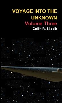 portada Voyage Into the Unknown: Volume Three