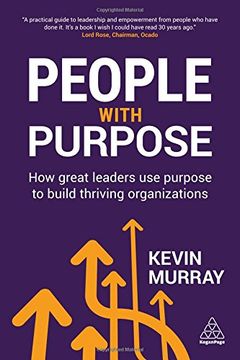 portada People With Purpose: How Great Leaders use Purpose to Build Thriving Organizations 