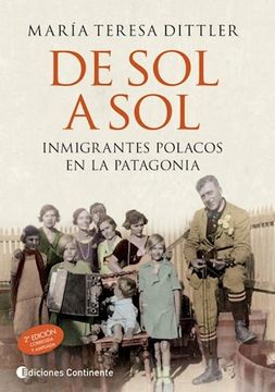 portada De sol a sol. Inmigrantes en la Patagonia (in Spanish)