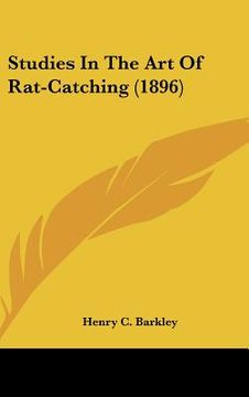portada studies in the art of rat-catching (1896) (in English)