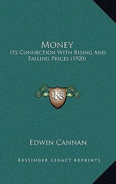 portada money: its connection with rising and falling prices (1920) (in English)