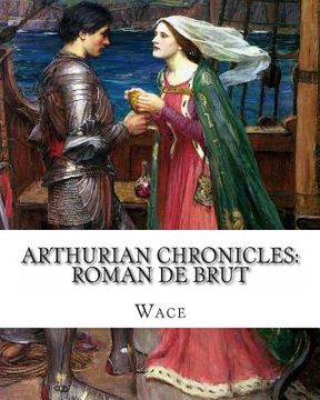 portada Arthurian Chronicles: Roman de Brut (en Inglés)