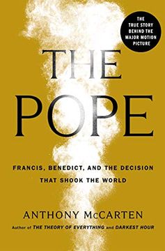 portada The Pope: Francis, Benedict, and the Decision That Shook the World (en Inglés)