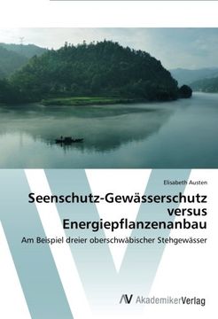 portada Seenschutz-Gewasserschutz Versus Energiepflanzenanbau