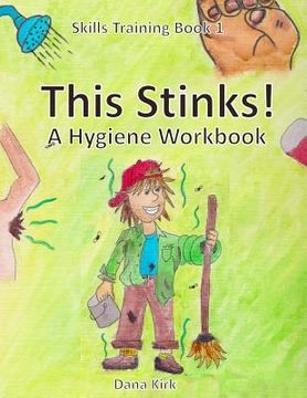 portada This Stinks: A Hygiene Workbook (in English)
