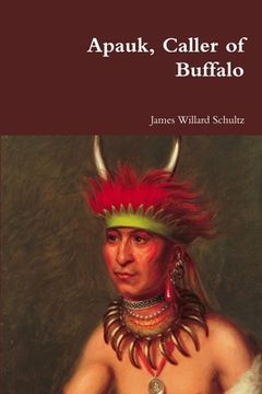 portada Apauk, Caller of Buffalo (en Inglés)