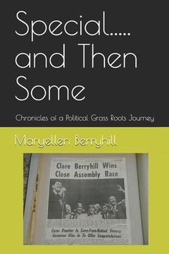 portada Special.....and Then Some: Chronicles of a Political Grass Roots Journey (en Inglés)