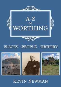 portada A-Z of Worthing: Places-People-History (en Inglés)