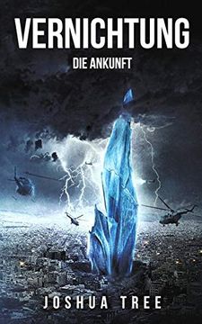 portada Vernichtung 1: Die Ankunft (Vernichtung / Science Fiction Thriller) (in German)