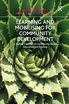 portada Learning and Mobilising for Community Development: A Radical Tradition of Community-Based Education and Training (en Inglés)