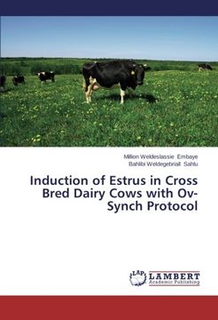 portada Induction of Estrus in Cross Bred Dairy Cows With Ov-Synch Protocol (en Inglés)