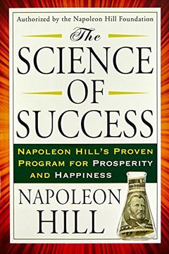 portada The Science of Success: Napoleon Hill's Proven Program for Prosperity and Happiness (Tarcher Success Classics) (in English)