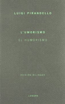 portada El Humorismo: Esencia, Carácter y Materia del Humorismo