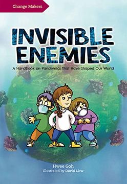 portada Invisible Enemies: A Handbook on Pandemics That Have Shaped Our World