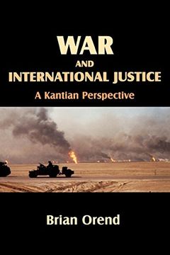 portada War and International Justice: A Kantian Perspective (in English)
