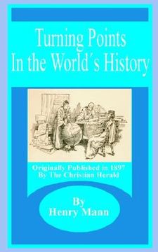 portada turning points in the world's history (en Inglés)
