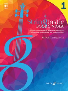 portada Stringtastic Book 1 -- Viola: The Fully Integrated String Series with Over 50 Fun Pieces Ideal for Individual and Group Teaching (en Inglés)