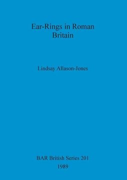 portada Ear-Rings in Roman Britain (201) (British Archaeological Reports British Series) (en Inglés)