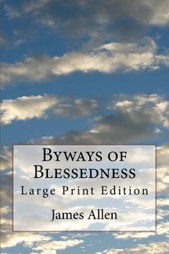 portada Byways of Blessedness: Large Print Edition (en Inglés)