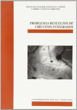 Problemas resueltos de circuitos integrados (Manuales)