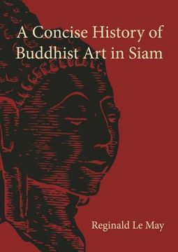 portada A Concise History of Buddhist art in Siam (in English)