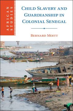 portada Child Slavery and Guardianship in Colonial Senegal (en Inglés)