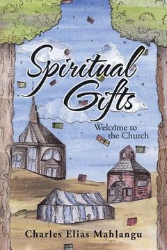 portada Spiritual Gifts: Welcome to the Church (en Inglés)