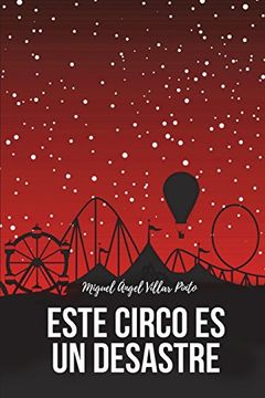 portada Este Circo es un Desastre (Infantil (a Partir de 8 Años)) (in Spanish)
