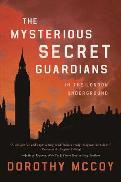 portada The Mysterious Secret Guardians in the London Underground (en Inglés)