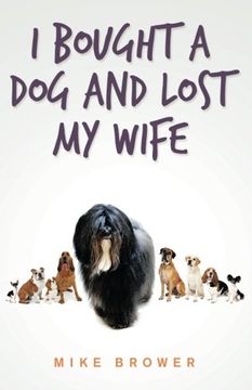 portada I Bought a dog and Lost my Wife (en Inglés)