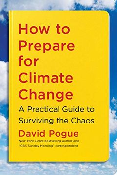 portada How to Prepare for Climate Change: A Practical Guide to Surviving the Chaos (en Inglés)