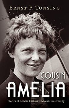 portada Cousin Amelia: Stories of Amelia Earhart'S Adventurous Family (en Inglés)