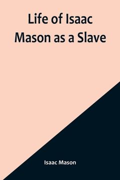 portada Life of Isaac Mason as a Slave 
