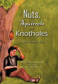 portada nuts, squirrels and knotholes in the family tree (in English)