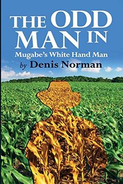 portada The Odd Man in: Mugabe's White-hand Man (in English)
