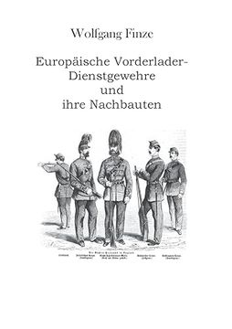 portada Europäische Vorderlader-Dienstgewehre und Ihre Nachbauten (en Alemán)