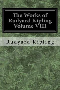 portada The Works of Rudyard Kipling Volume VIII (en Inglés)