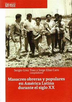 portada Masacres Obreras y Populares en America - Toso - Imago Mundi
