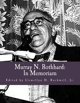 portada Murray N. Rothbard: In Memoriam (Large Print Edition) (en Inglés)